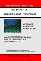 The Secret of Non-Circulating Hydroponics