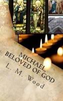 Michael, Beloved of God