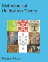 Mythological Unification Theory