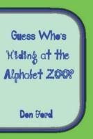 Guess Who's Hiding at the Alphabet ZOO