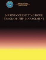 Marine Corps Flying Hour Program (Fhp) Management