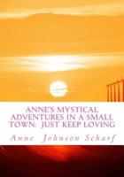 Anne's Mystical Adventures in a Small Town