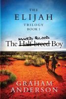 The Elijah Trilogy Book One