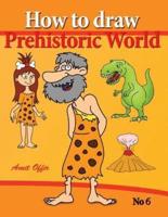 How to Draw Prehistoric World