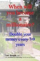 When Will You Become a Millionaire?