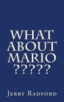 What About Mario?