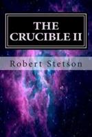 The Crucible II