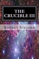 The Crucible III