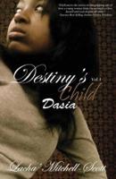 Destiny's Child Volume 1 Dasia