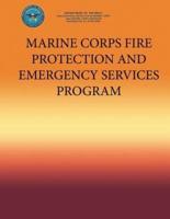 Marine Corps Fire Protection and Emergency Services Program