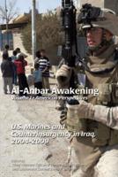 Al-Anbar Awakening. Volume 1 American Perspectives
