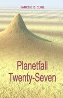 Planetfall Twenty-Seven