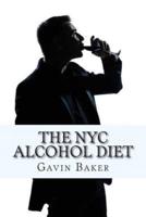 The NYC Alcohol Diet
