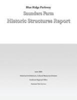 Blue Ridge Parkway Saunders Farm Historic Structures Report