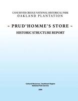 Cane River Creole National Historical Park Oakland Plantation Prud'hommes Store