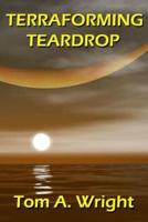 Terraforming Teardrop