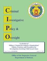 Evaluation of Defense Criminal Investigative Organization Policies and Procedures for Investigating Allegations of Agent Misconduct