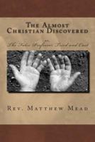 The Almost Christian Discovered