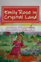 Emily Rose in Crystal Land