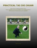 Practical Tai Chi Chuan: Short Form & Advanced Short Form   Kurze Handform & Kurze Handform für Fortgeschrittene   Forma breve & Forma breve per progrediti