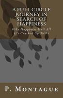 A Full Circle Journey In Search Of Happiness