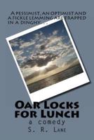 Oar Locks for Lunch