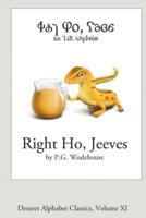 Right Ho, Jeeves (Deseret Alphabet Edition)