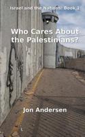 Who Cares About the Palestinians?