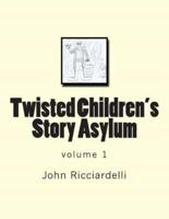 Twisted Children's Story Asylum