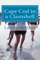 Cape Cod in a Clamshell