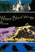 Where Black Wings Rest