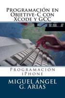 Programacion En Objetive-C Con Xcode Y Gcc