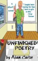 Unfinished Poetry, a Short Novel