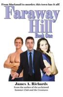 Faraway Hill Book One