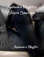 Autumn Night's Short Stories