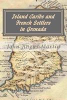 Island Caribs and French Settlers in Grenada