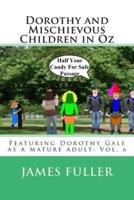 Dorothy and Mischievous Children in Oz