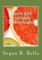 Fruits and Vegetable Technologies