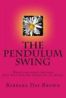 The Pendulum Swing