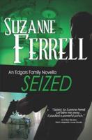 SEIZED, A Romantic Suspense Novella