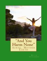 "And You Harm None": Third Book in the Series
