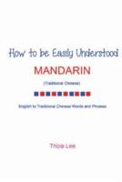 How to Be Easily Understood - Mandarin (Traditional Chinese)
