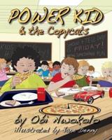 Power Kid and the Copycats