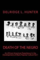 Death of the Negro