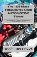 The 1333 Most Frequently Used AUTOMOTIVE Terms