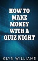How to Make Money With a Quiz Night