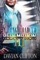 A Long Road to Redemption 3