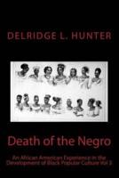 Death of the Negro