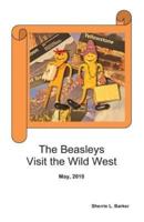 The Beasleys Visit the Wild West