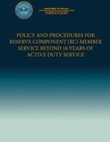 Policy and Procedures for Reserve Component (Rc) Member Service Beyond 16 Years of Active Duty Service